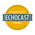 Echocast